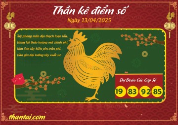 Thần Kê Điểm Số 13/04/2025