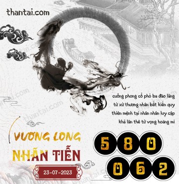 Vương Long Nhãn Tiễn 23/07/2023
