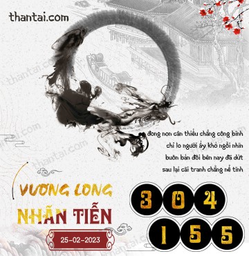 Vương Long Nhãn Tiễn 25/02/2023