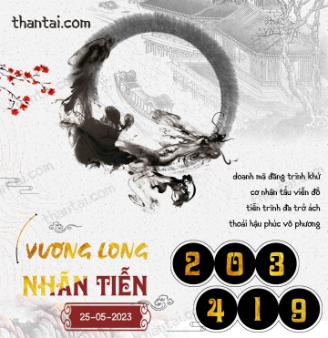 Vương Long Nhãn Tiễn 25/05/2023