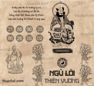 NGŨ LÔI THIÊN VƯƠNG 16/04/2025