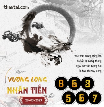 Vương Long Nhãn Tiễn 29/03/2023