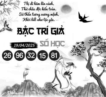 BẬC TRÍ GIẢ SỐ HỌC 19/04/2025