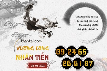 Vương Long Nhãn Tiễn 28/08/2023