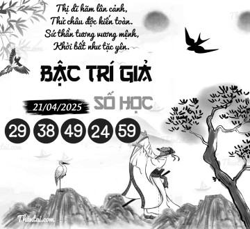 BẬC TRÍ GIẢ SỐ HỌC 21/04/2025