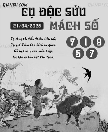 CỤ ĐỘC SỬU MÁCH SỐ 21/04/2025