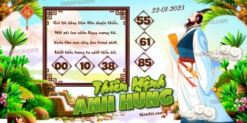 THIÊN MỆNH ANH HÙNG 22/01/2023