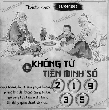 KHỔNG TỬ TIÊN MINH SỐ 24/04/2025
