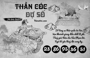 THẦN CÓC DỰ SỐ 24/04/2025