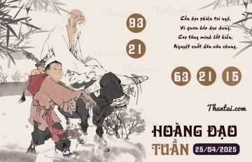 HOÀNG ĐẠO TUẦN 25/04/2025