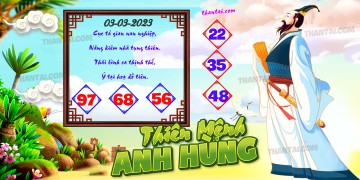 THIÊN MỆNH ANH HÙNG 03/03/2023