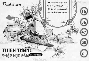 THIÊN TƯỚNG THẬP LỤC CẦU 26/04/2025