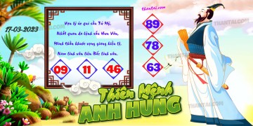 THIÊN MỆNH ANH HÙNG 17/03/2023