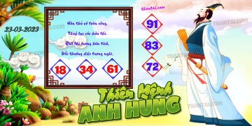 THIÊN MỆNH ANH HÙNG 23/03/2023