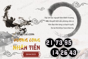 Vương Long Nhãn Tiễn 28/04/2025