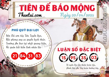 Tiên Đế Báo Mộng 29/04/2025