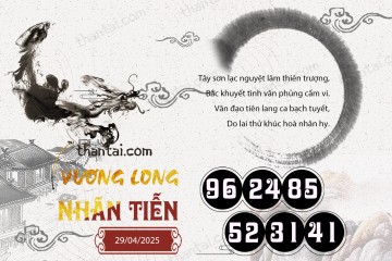 Vương Long Nhãn Tiễn 29/04/2025