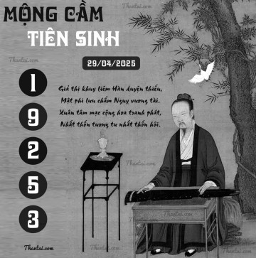 MỘNG CẦM TIÊN SINH 29/04/2025