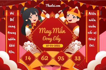 May Mắn Đong Đầy 30/04/2025