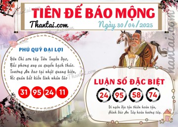 Tiên Đế Báo Mộng 30/04/2025