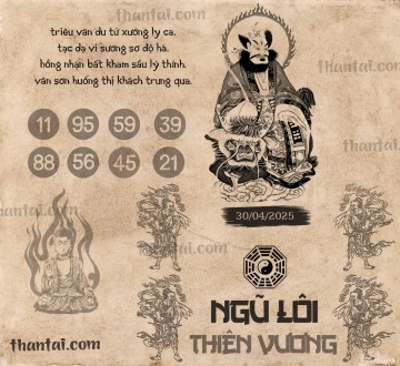 NGŨ LÔI THIÊN VƯƠNG 30/04/2025