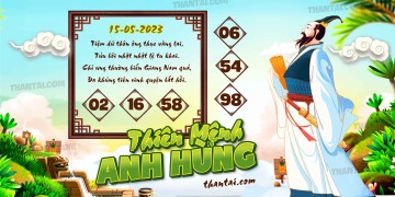 THIÊN MỆNH ANH HÙNG 15/05/2023