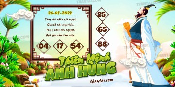 THIÊN MỆNH ANH HÙNG 20/05/2023