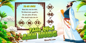 THIÊN MỆNH ANH HÙNG 23/05/2023