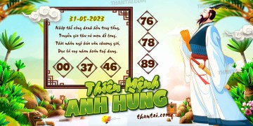 THIÊN MỆNH ANH HÙNG 31/05/2023