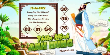 THIÊN MỆNH ANH HÙNG 12/06/2023