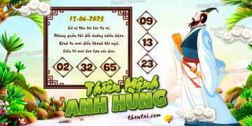 THIÊN MỆNH ANH HÙNG 15/06/2023