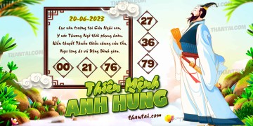 THIÊN MỆNH ANH HÙNG 20/06/2023