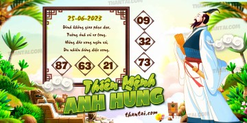 THIÊN MỆNH ANH HÙNG 25/06/2023