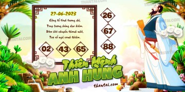 THIÊN MỆNH ANH HÙNG 27/06/2023