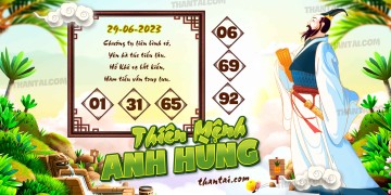 THIÊN MỆNH ANH HÙNG 29/06/2023