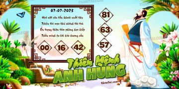 THIÊN MỆNH ANH HÙNG 07/07/2023