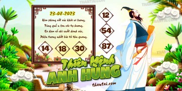 THIÊN MỆNH ANH HÙNG 23/08/2023