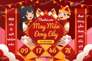 May Mắn Đong Đầy 15/08/2023