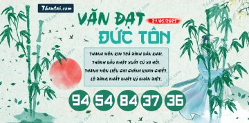 Văn Đạt Đức Tôn 21/05/2025