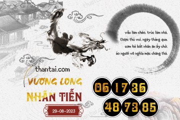 Vương Long Nhãn Tiễn 29/08/2023