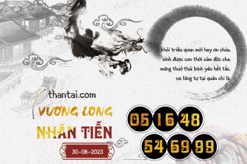 Vương Long Nhãn Tiễn 30/08/2023