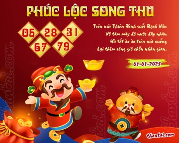 PHÚC LỘC SONG THU 01/01/2023