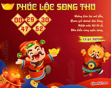 PHÚC LỘC SONG THU 12/01/2023