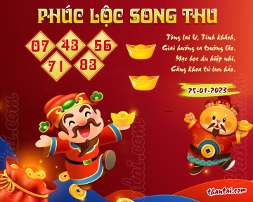 PHÚC LỘC SONG THU 25/01/2023