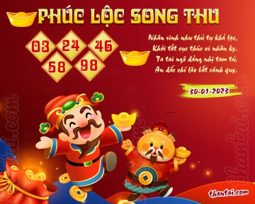 PHÚC LỘC SONG THU 31/01/2023