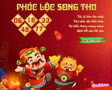 PHÚC LỘC SONG THU 04/02/2023