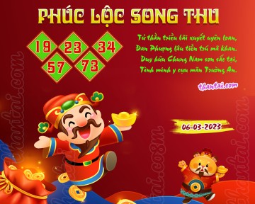 PHÚC LỘC SONG THU 06/03/2023