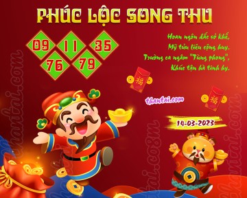 PHÚC LỘC SONG THU 14/03/2023