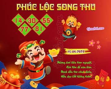 PHÚC LỘC SONG THU 15/04/2023