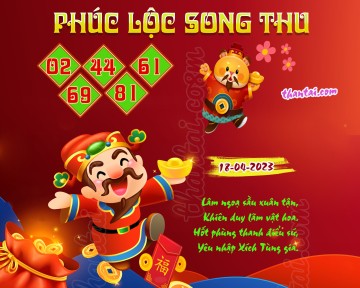 PHÚC LỘC SONG THU 18/04/2023